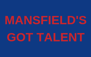 MANSFIELD'S GOT TALENT